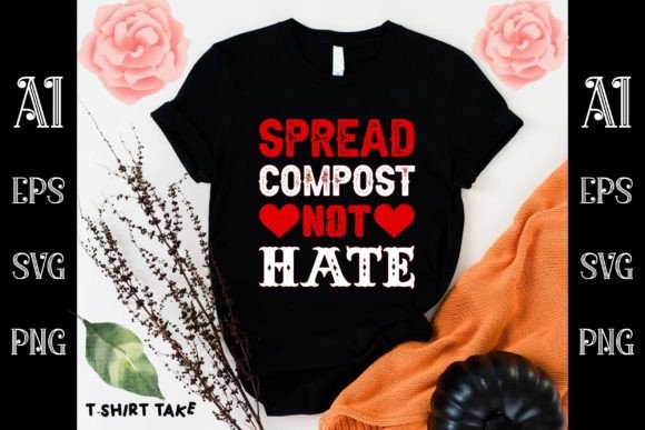Spread Compost Not Hate